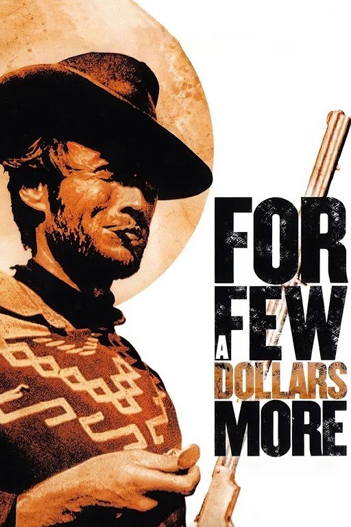 For a Few Dollars More Movie Poster