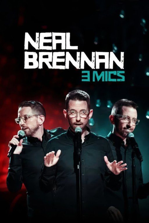 Neal Brennan: 3 Mics Comedy Special Poster