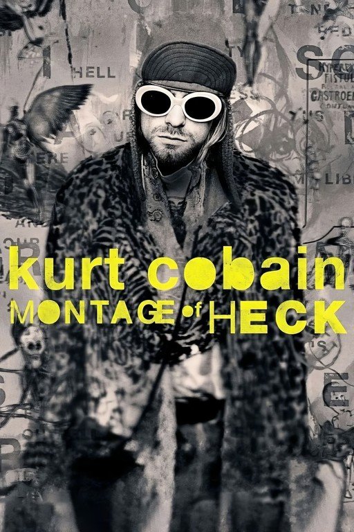 Kurt Cobain: Montage of Heck Poster