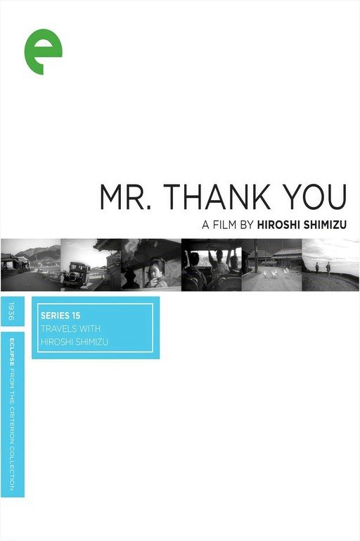 Mr. Thank You: A Film by Hiroshi Shimizu