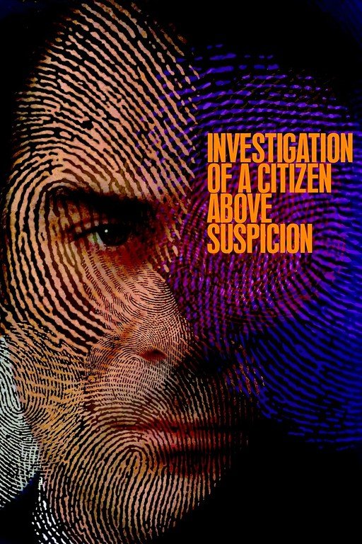 Investigation of a Citizen Above Suspicion Movie Poster