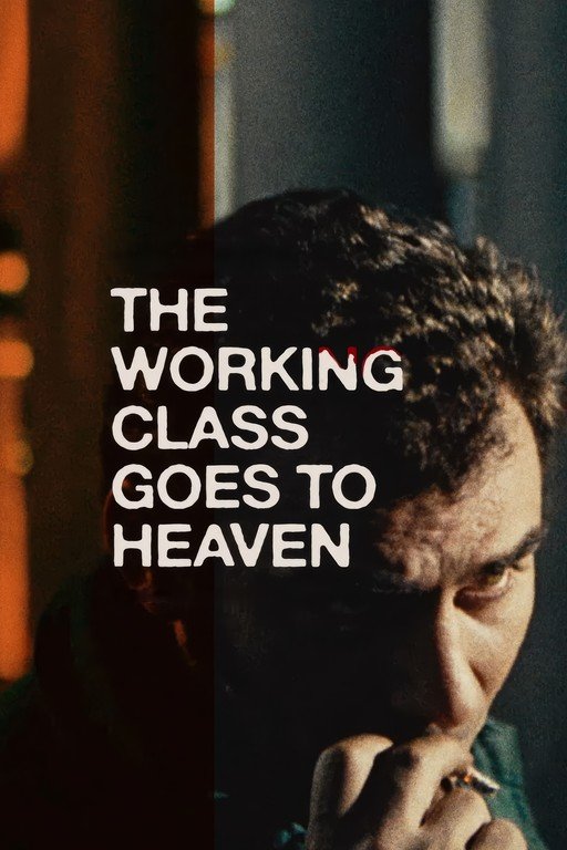 The Working Class Goes to Heaven Film Poster