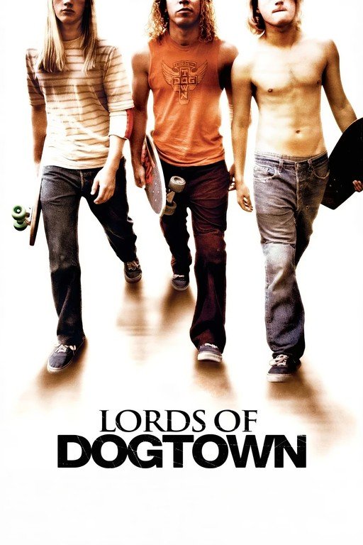 Lords of Dogtown Movie Poster
